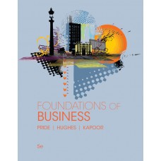 Test Bank for Foundations of Business, 5th Edition by William M. Pride